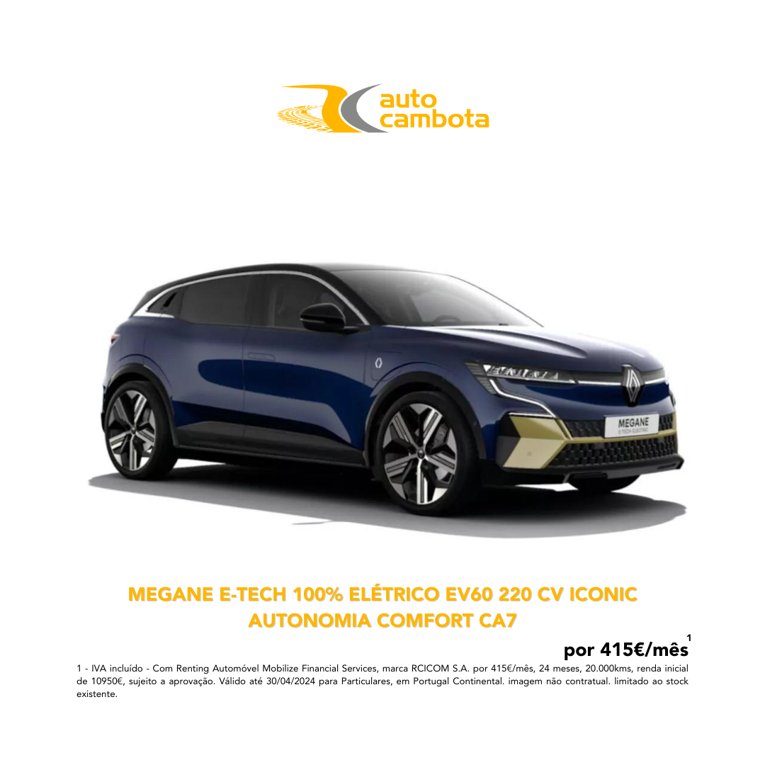 Campanha Particulares: Renault Megane E-Tech 100% Elétrico Campanha Particulares: Renault Megane E-Tech 100% Elétrico